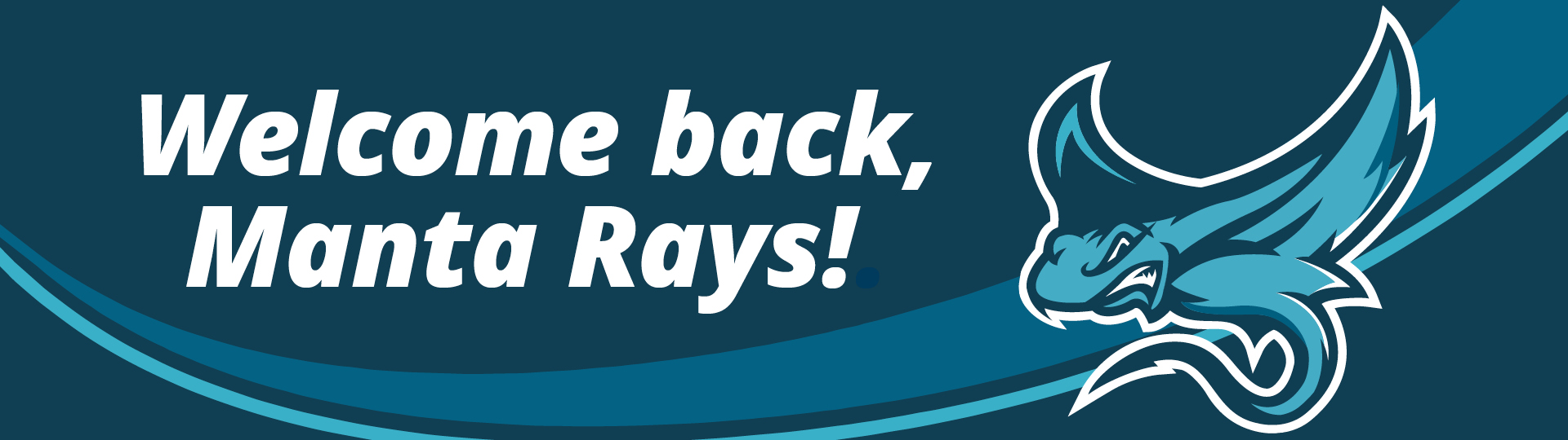 Welcome Back banner showing Manta Ray logo